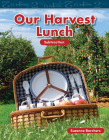 Our Harvest Lunch (Mathematics in the Real World) Cover Image