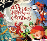 A Pirate's Night Before Christmas By Philip Yates, Sebastiá Serra (Illustrator) Cover Image