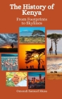 The History of Kenya: From Footprints to Skylines Cover Image