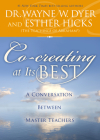 Co-creating at Its Best: A Conversation Between Master Teachers By Dr. Wayne W. Dyer, Esther Hicks Cover Image