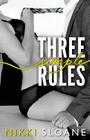 Three Simple Rules (Blindfold Club #1) By Nikki Sloane Cover Image