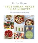 Vegetarian Meals in 30 Minutes: More than 100 delicious recipes for fitness Cover Image