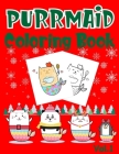 Purrmaid Coloring Book: Christmas (Xmas) And Birthday Gifts For Girl Cover Image