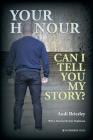 Your Honour Can I Tell You My Story? Cover Image