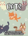 Cats Coloring Book For Preschoolers: Easy Coloring Pages For Kids, Large Print Cat Illustrations To Color For Beginners By Raybing Publishing Cover Image