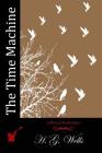 The Time Machine By H. G. Wells Cover Image