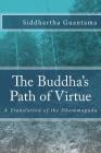 The Buddha's Path of Virtue: A Translation of the Dhammapada By Siddhartha Guantama Cover Image