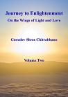 Journey to Enlightenment: On the Wings of Light and Love By Gurudev Shree Chitrabhanu Cover Image