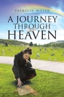 A Journey through Heaven By Patricia Moser Cover Image