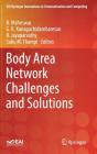 Body Area Network Challenges and Solutions (Eai/Springer Innovations in Communication and Computing) Cover Image