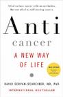 Anticancer: A New Way of Life, New Edition By David Servan-Schreiber, MD, PhD Cover Image