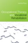 Occupational Therapy and Vocational By Joanne Ross Cover Image