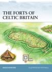 The Forts of Celtic Britain (Fortress) Cover Image