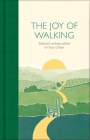 The Joy of Walking By Suzy Cripps (Editor) Cover Image
