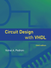 Circuit Design with VHDL, third edition Cover Image