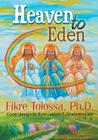 Heaven to Eden By Fikre Tolossa Cover Image