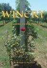 Winery: Four Seasons in the Vineyard Cover Image