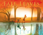 Fall Leaves By Loretta Holland, Elly MacKay (Illustrator) Cover Image