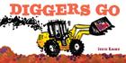 Diggers Go (Vehicles Go!) Cover Image