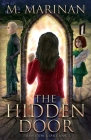 The Hidden Door: Across Time & Space book 5 By M. Marinan Cover Image