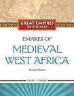 Empires of Medieval West Africa: Ghana, Mali, and Songhay (Great Empires of the Past (Library)) Cover Image