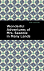Wonderful Adventures of Mrs. Seacole in Many Lands By Mary Seacole, Mint Editions (Contribution by) Cover Image
