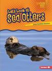 Let's Look at Sea Otters By Laura Hamilton Waxman Cover Image
