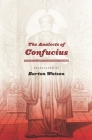 The Analects of Confucius (Translations from the Asian Classics) Cover Image