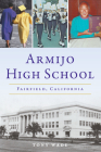 Armijo High School: Fairfield, California (Landmarks) By Tony Wade Cover Image