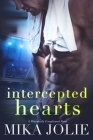 Intercepted Hearts: A Standalone Sports Romance By Mika Jolie Cover Image