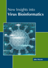 New Insights Into Virus Bioinformatics By Jake Mason (Editor) Cover Image
