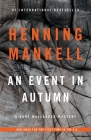 An Event in Autumn (Kurt Wallander Series #12) By Henning Mankell Cover Image