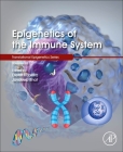 Epigenetics of the Immune System: Volume 16 (Translational Epigenetics #16) Cover Image