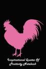 Inspirational Quotes of Positivity Notebook: Pink Rooster Cover Image