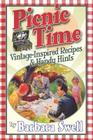 Picnic Time: Vintage-Inspired Recipes & Handy Hints By Barbara L. Swell Cover Image