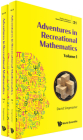 Adventures in Recreational Mathematics (in 2 Volumes) (Problem Solving in Mathematics and Beyond #21) Cover Image