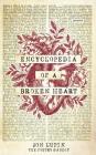 Encyclopedia of a Broken Heart: Poems By Jon Lupin, The Poetry Bandit Cover Image