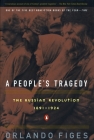 A People's Tragedy: A History of the Russian Revolution Cover Image