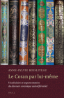 Le Coran Par Lui-Même: Vocabulaire Et Argumentation Du Discours Coranique Autoréférentiel By Boisliveau Cover Image