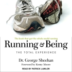 Running & Being Lib/E: The Total Experience By George Sheehan, Kenny Moore (Foreword by), Kenny Moore (Contribution by) Cover Image