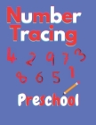 Number Tracing Preschool By Denise M. Smith (Contribution by), Tony a. Smith Cover Image