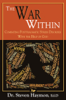 War Within: Combating Post Traumatic Stress Disorder with the Help of God By Steven Haymon Cover Image