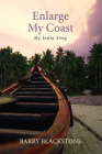 Enlarge My Coast By Barry Blackstone Cover Image