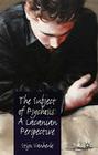 The Subject of Psychosis: A Lacanian Perspective By S. Vanheule Cover Image