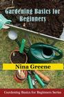Gardening Basics for Beginners: Gardening Basics for Beginners Series Cover Image