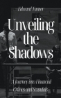 Unveiling the Shadows: A Journey into Financial Crimes and Scandals By Edward Turner Cover Image