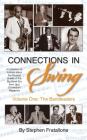 Connections in Swing: Volume One: The Bandleaders (Hardback) By Stephen Fratallone Cover Image