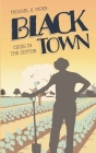 Black Town: Cries in the Cotton Cover Image