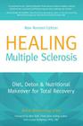 Healing Multiple Sclerosis: Diet, Detox & Nutritional Makeover for Total Recovery By Ann Boroch Cover Image