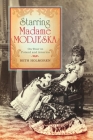 Starring Madame Modjeska: On Tour in Poland and America By Beth Holmgren Cover Image